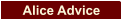 Alice Advice