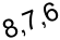 8,7,6